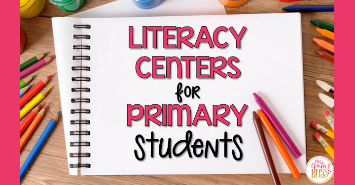 The Best Literacy Centers for K-2 Students
