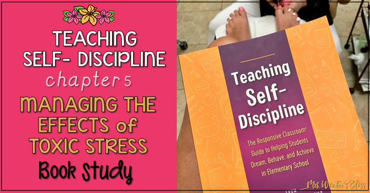 Teaching Self-Discipline: Supporting Students Experiencing Toxic Stress