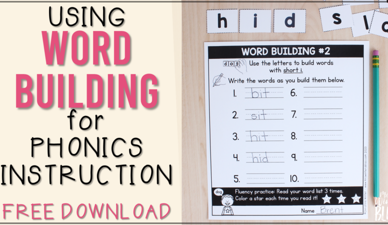 Using Word Building for Phonics Instruction