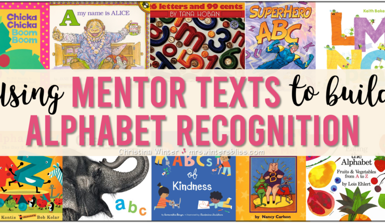 Using Mentor Texts to Build Alphabet Recognition