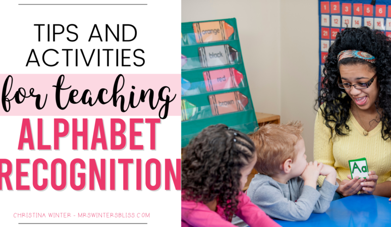 Tips and Activities for Teaching Alphabet Recognition