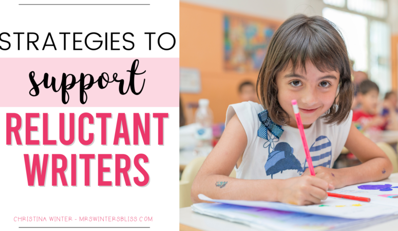 Strategies to Support Reluctant Writers