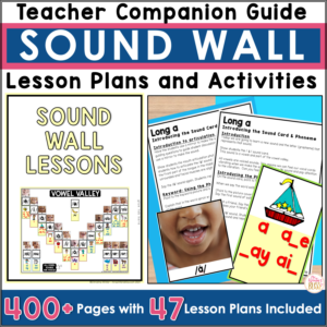 Sound Wall Explicit Lessons and Sound Wall Activities
