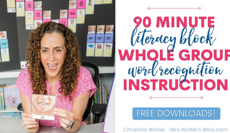 The 90 Min Literacy Bock: Whole Group Word Recognition Instruction