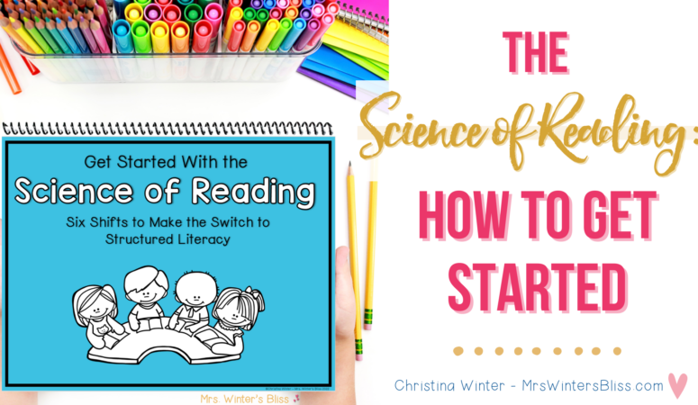 The Science of Reading: How to Get Started