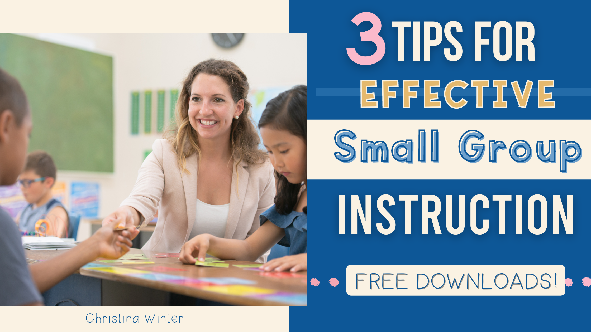 3 Tips for Effective Small-Group Instruction